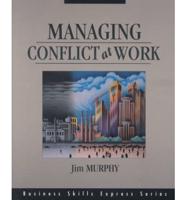 Managing Conflict at Work