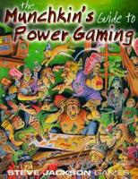 The Munchkin's Guide to Power Gaming