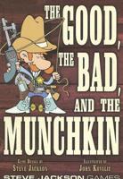 The Good, The Bad, and The Munchkin