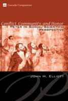 Conflict, Community, and Honor: 1 Peter in Social-Scientific Perspective