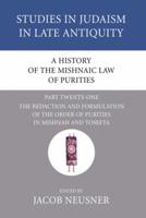 A History of the Mishnaic Law of Purities, Part 21