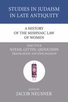 A History of the Mishnaic Law of Women, Part 4