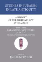 A History of the Mishnaic Law of Damages, Part 3