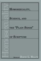 Homosexuality, Science, and the "Plain Sense" of Scripture