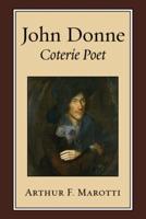 John Donne, Coterie Poet