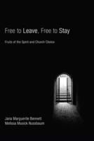 Free to Leave, Free to Stay: Fruits of the Spirit and Church Choice