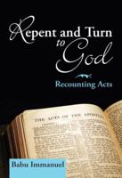 Repent and Turn to God