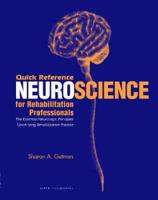 Quick Reference Neuroscience for Rehabilitation Professionals