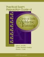 Practical Exam Preparation Guide of Clinical Skills for Athletic Training