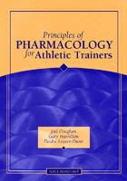 Principles of Pharmacology for Athletic Trainers