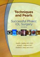 Techniques and Pearls for Successful Phakic IOL Surgery CD-ROM