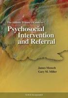 The Athletic Trainer's Guide to Psychosocial Intervention and Referral