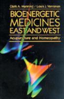 Bioenergetic Medicines East and West
