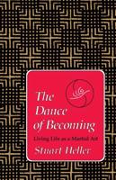 The Dance of Becoming