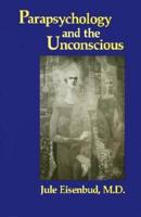 Parapsychology and the Unconscious