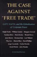 The Case Against "Free Trade"