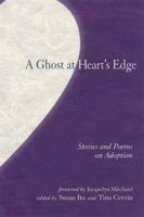 A Ghost at Heart's Edge