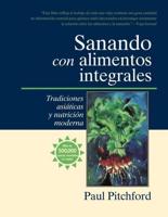 Sanando Con Alimentos Integrales