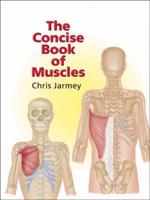 The Concise Book of Muscles