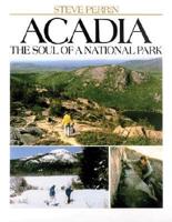 Acadia, the Soul of a National Park