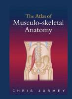 The Atlas of Musculo-Skeletal Anatomy
