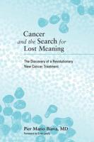 Cancer and the Search for Lost Meaning