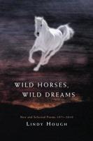 Wild Horses, Wild Dreams
