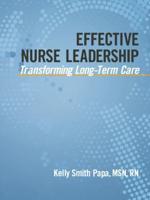 Effective Nurse Leadership