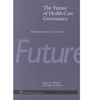 The Future of Health Care Governance