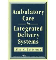 Ambulatory Care in Integrated Delivery Systems