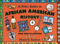 A Kid's Guide to African American History