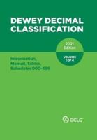DEWEY DECIMAL CLASSIFICATION, 2021 (Introduction, Manual, Tables, Schedules 000-199) (Volume 1 of 4)