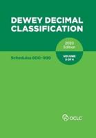 Dewey Decimal Classification. Volume 3 of 4 Schedules 600-999