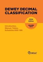 Dewey Decimal Classification, 2024 (Introduction, Manual, Tables, Schedules 000-199) (Volume 1 of 4)