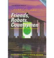 Friends, Robots, Countrymen
