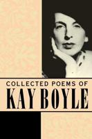 The Complete Poems of Kay Boyle