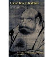 I Don't Bow to Buddhas