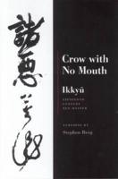 Ikkyu: Crow With No Mouth