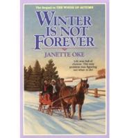 Winter Is Not Forever