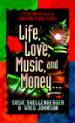 Life, Love, Music, and Money