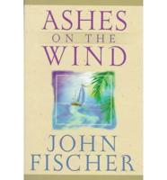 Ashes on the Wind