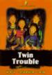 Twin Trouble