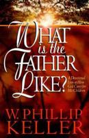 What Is the Father Like?