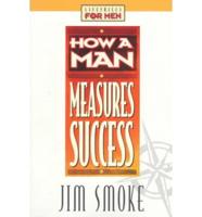 How a Man Measures Success