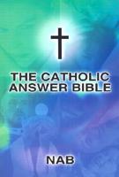 The Catholic Answer Bible