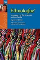 Ethnologue: Languages of the Americas and the Pacific, Eighteenth edition 