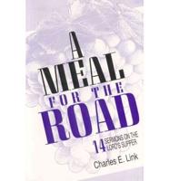 A Meal for the Road: 14 Sermons on the Lord's Supper