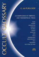 Occult Glossary a Compendium of Oriental and Theosophical Terms