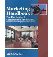 Marketing Handbook for the Design and Construction Professional