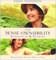 The Sense and Sensibility Screenplay & Diaries